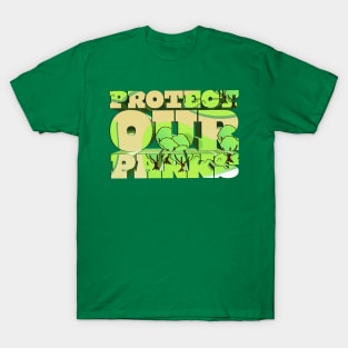 Protect Our Parks - J. Rogan Podcast Quote T-Shirt